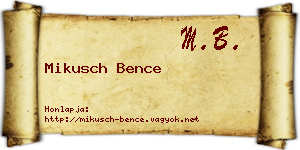 Mikusch Bence névjegykártya
